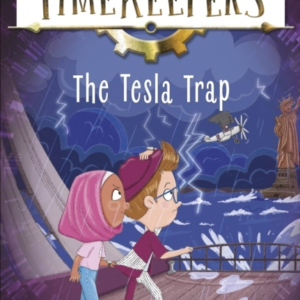 The Timekeepers: The Tesla Trap