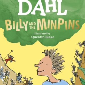 Billy And The Minpins Illustrated By Quentin Blake
