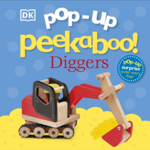Pop-Up Peekaboo! Diggers Pop-Up Surprise Under Every Flap