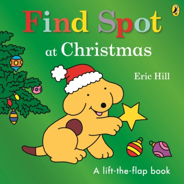 Find Spot At Christmas A Lift-The-Flap Story