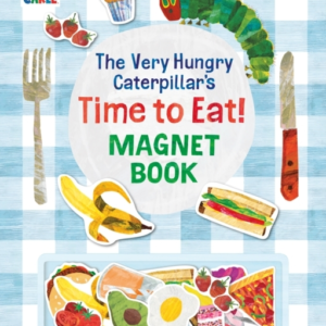 The Very Hungry CaterpillarâS Time To Eat! Magnet Book