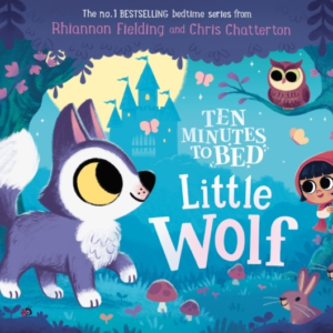Ten Minutes To Bed: Little Wolf
