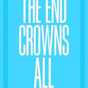 The End Crowns All