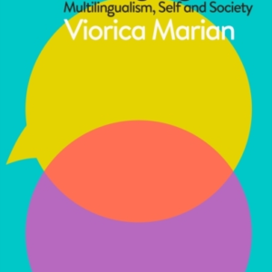 The Power Of Language Multilingualism, Self And Society