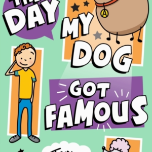 The Day My Dog Got Famous