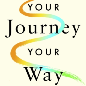 Your Journey, Your Way How To Make The Mental Health System