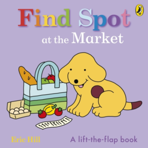 Find Spot At The Market A Lift-The-Flap Story