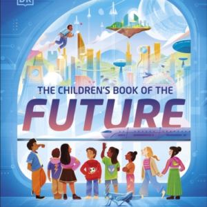 The Children'S Book Of The Future