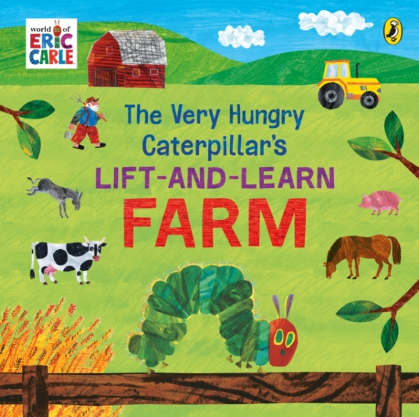 The Very Hungry CaterpillarâS Lift And Learn: Farm