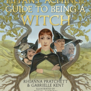 Tiffany Aching'S Guide To Being A Witch