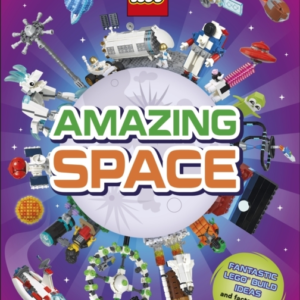 Lego Amazing Space Fantastic Building Ideas And Facts About