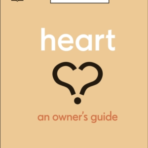 Heart An Owner'S Guide: The Irish Times Number 1 Bestseller