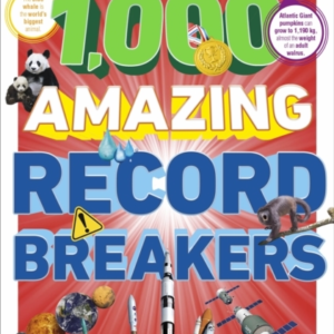 1,000 Amazing Record Breakers