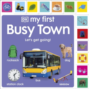 My First Busy Town: Let'S Get Going
