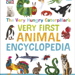 The Very Hungry Caterpillar'S Very First Animal Encyclopedia