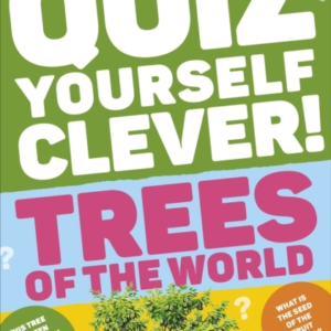 Quiz Yourself Clever! Trees Of The World