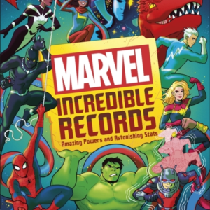 Marvel Incredible Records Amazing Powers And Astonishing Sta