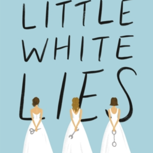 Little White Lies From The Bestselling Author Of The Inherit