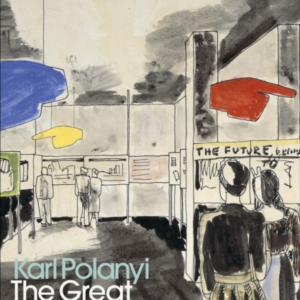 The Great Transformation The Political And Economic Origins