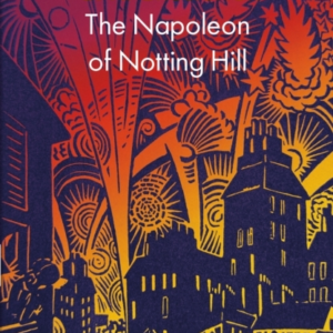 The Napoleon Of Notting Hill