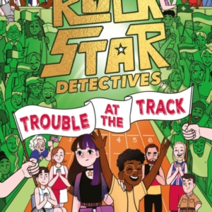 Rockstar Detectives: Trouble At The Track