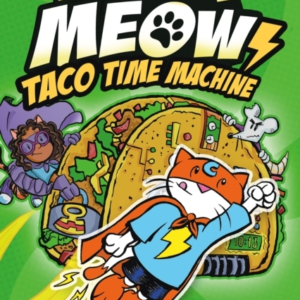 Max Meow Book 4: Taco Time Machine