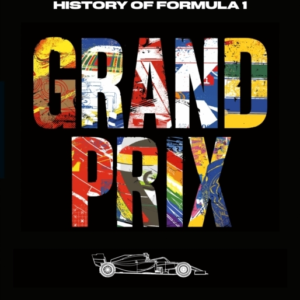 Grand Prix An Illustrated History Of Formula 1