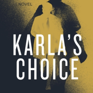 Karla'S Choice A John Le Carre Novel