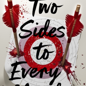 Two Sides To Every Murder