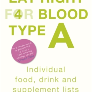 Eat Right For Blood Type A Maximise Your Health With Individ