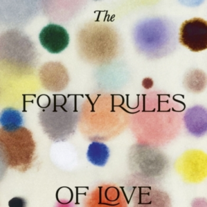 The Forty Rules of Love