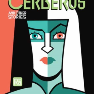 The Heads Of Cerberus And Other Stories