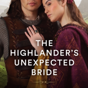 The Highlander'S Unexpected Bride