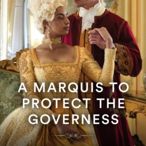 A Marquis To Protect The Governess