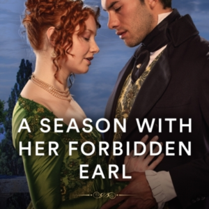 A Season With Her Forbidden Earl