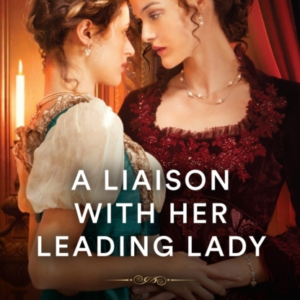 A Liaison With Her Leading Lady