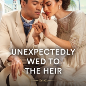 Unexpectedly Wed To The Heir