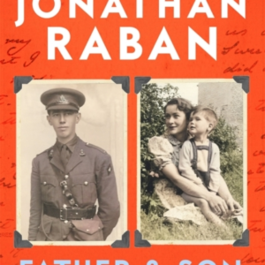 Father And Son A Memoir About Family, The Past And Mortality