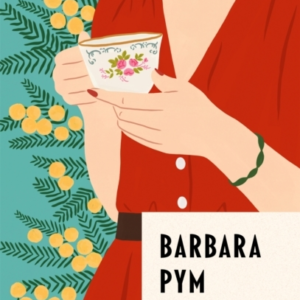 Excellent Women 'I'M A Huge Fan Of Barbara Pym' Richard Osma
