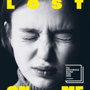 Lost On Me Longlisted For The International Booker Prize 202