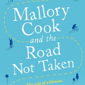 Mallory Cook And The Road Not Taken