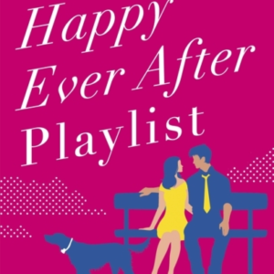 The Happy Ever After Playlist 'Full Of Fierce Humour And Fie
