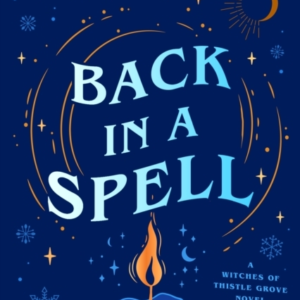 Back In A Spell This Bewitching New Rom-Com Will Keep You Sp