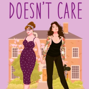 Delilah Green Doesn'T Care A Swoon-Worthy, Laugh-Out-Loud Qu