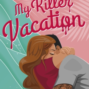 My Killer Vacation