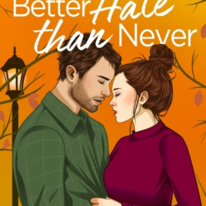 Better Hate Than Never The Perfect Romcom For Fans Of 10 Thi