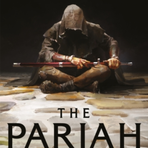 The Pariah Book One Of The Covenant Of Steel