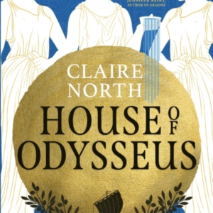 House of Odysseus The Breathtaking Retelling That Brings Anc