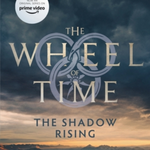 The Shadow Rising Book 4 Of The Wheel Of Time (Now A Major T