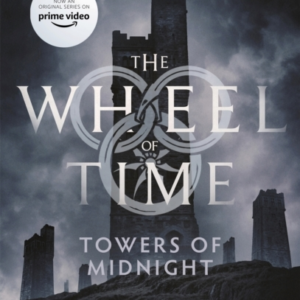 Towers Of Midnight Book 13 Of The Wheel Of Time (Now A Major